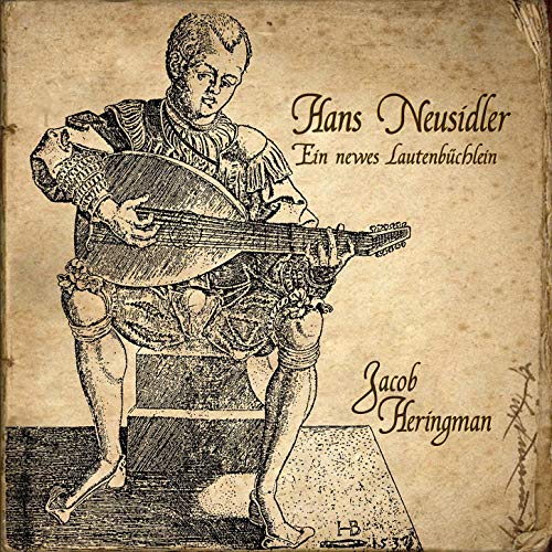 Hans Neusidler – Ein Neues Lautenbüchlein (2013)